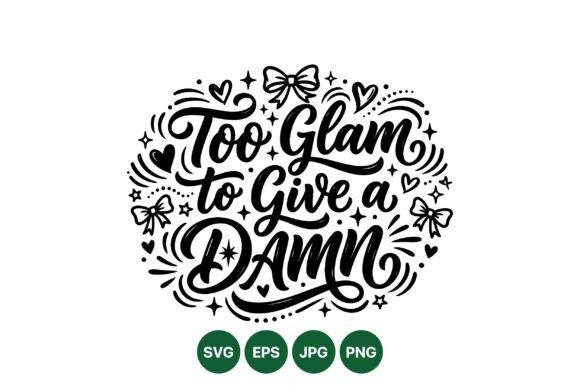 Glam Quote Hand Lettering SVG: Graphics & Illustrations