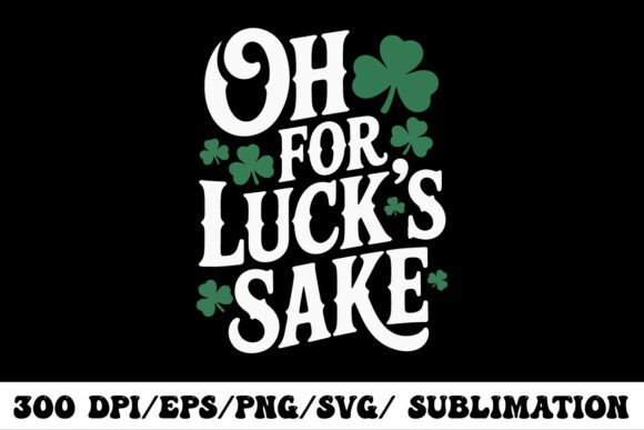 Retro Oh for Luck’s Sake Graphics