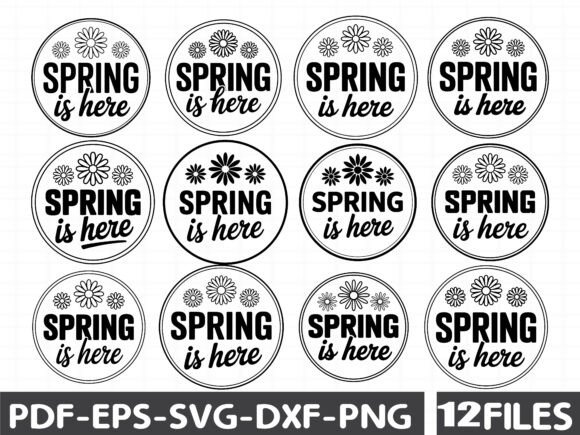 Spring is Here Round Sign SVG Graphics