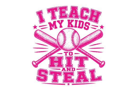 Teach My Kids Baseball Graphics for T-Shirt Designs